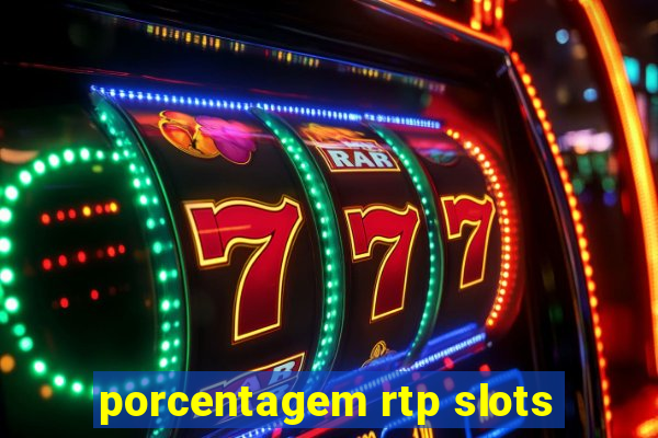 porcentagem rtp slots